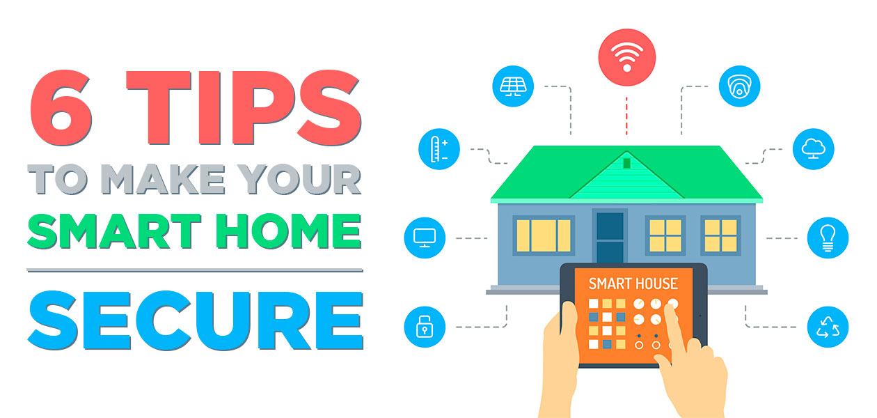 waarschijnlijkheid Umeki werkloosheid 6 Tips To Make Your Smart Home Secure - SLICE